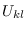 $U_{kl}$