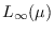 $L_{\infty}(\mu)$