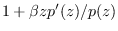 $1+\beta zp'(z)/p(z)$