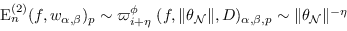 \begin{equation*}
\mathcal{E}^{(2)}_{n} (f, w_{\alpha, \beta})_{p} \sim \varpi^...
...lpha, \beta, p} \sim \Vert \theta_{\mathcal{N}} \Vert^{- \eta} %
\end{equation*}